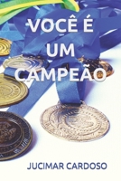 VOCÊ É UM CAMPEÃO B08HB2485F Book Cover