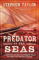 Predator of the Seas: A History of the Slaveship That Fought for Emancipation 0300263996 Book Cover