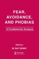 Fear, Avoidance, and Phobias: A Fundamental Analysis 0805803173 Book Cover