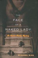 The Face of a Naked Lady: An Omaha Family Mystery 0618273522 Book Cover