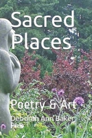 Sacred Places: Poetry & Art B08BDW3ZQZ Book Cover
