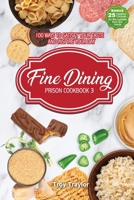 Fine Dining Prison Cookbook 3 195215944X Book Cover
