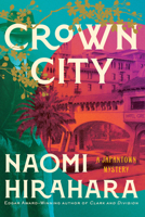 Crown City (A Japantown Mystery) 1641296089 Book Cover