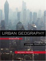 Urban Geography: A Global Perspective 0415462029 Book Cover