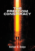 The Freedom Conspiracy 1680571400 Book Cover