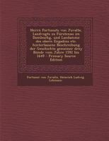 Herrn Fortunats von Juvalte, Landvogts zu F�rstenau im Domleschg, und Landamme des obern Engadins etc. hinterlassene Beschreibung der Geschichte gemeiner drey B�nde vom Jahre 1592 bis 1649 0274673630 Book Cover