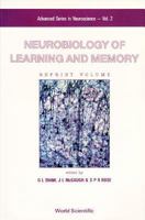 Neurobiology of Learning and Memory (World Scientific Advance Series on Neuroscience) 9971508656 Book Cover