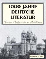 1000 Jahre Deutsche Literatur: Von Den Anfangen Bis Zur Aufklarung 1585102873 Book Cover