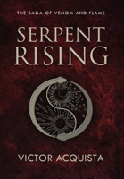 Serpent Rising 164397114X Book Cover