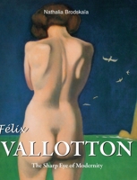Felix Vallotton: The Nabi from Switzerland (Great Painters Series) 1646991893 Book Cover