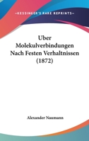 Uber Molekulverbindungen Nach Festen Verhaltnissen (1872) 1160290938 Book Cover