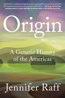 Origin: A Genetic History of the Americas 1538749696 Book Cover