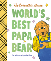 World's Best Papa Bear (Berenstain Bears): For a Bear-y Special Dad 0593708709 Book Cover