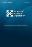 Journal of Scientific Exploration 25: 2 Summer 2011 098285434X Book Cover