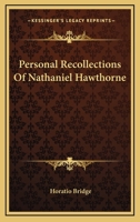 Personal Recollections Of Nathaniel Hawthorne 142862189X Book Cover