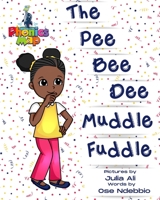 The Pee Bee Dee Muddle Fuddle B08FP25F6B Book Cover