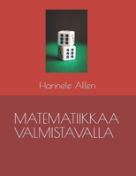 MATEMATIIKKAA VALMISTAVALLA 1095544128 Book Cover