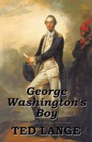 George Washington's Boy 1490717943 Book Cover