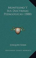 Montesino Y Sus Doctrinas Pedagogicas (1888) 1148258094 Book Cover