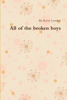All the Broken Boys 1304193454 Book Cover