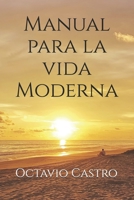 Manual para la vida moderna B0FSXBZ45F Book Cover