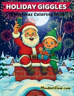Holiday Giggles: Christmas Coloring Book For Adults Teens Kids With Bold and Easy Designs Of Cozy Festive Funny Holiday Winter Scenes Like Santa ... Cane - Ornaments For A Silly Winter Holiday! 1959139215 Book Cover