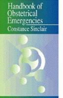 Handbook of Obstetrical Emergencies 0721664318 Book Cover