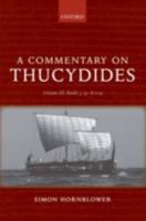 A Commentary on Thucydides: Volume III: Books 5.25-8.109 0199594457 Book Cover