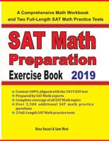 SAT Math Preparation Exercise Book : A Comprehensive Math Workbook and Two Full-Length SAT Math Practice Tests 1646120299 Book Cover
