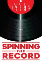 Spinning the Record 159021479X Book Cover