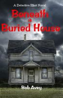 Beneath a Buried House 0937660817 Book Cover