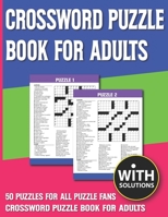 Crossword Puzzle Book For Adults: Crossword Puzzle Book For Puzzlers Adults & Seniors With Solution B093CHL1HC Book Cover