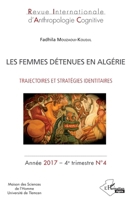 Les femmes détenues en Algérie: Trajectoires et stratégies identitaires (Revue Internationale d'Anthropologie Cognitive) (French Edition) 2343136149 Book Cover
