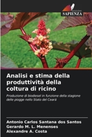 Analisi e stima della produttività della coltura di ricino (Italian Edition) 6209447015 Book Cover