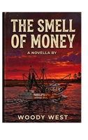 The Smell of Money B0HBT7GSQ8 Book Cover