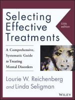 Selecting Effective Treatments: A Comprehensive, Systematic Guide to Treating Mental Disorders 1118791053 Book Cover