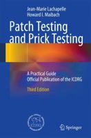 Patch Testing and Prick Testing: A Practical Guide 3642254918 Book Cover