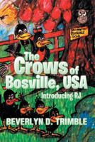 The Crows of Bosville, USA: Introducing Rj 1493151746 Book Cover