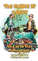 An Earth Day Adventure: The Choice Is Yours - Book Six 1962854582 Book Cover