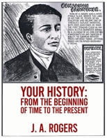 Your History: From Beginning of Time to the Present Paperback 1639231064 Book Cover