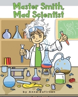 Master Smith, Mad Scientist B0BBSQW6N2 Book Cover