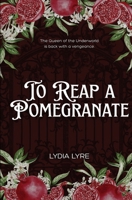 To Reap a Pomegranate B0FHGCR8K6 Book Cover