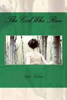 The Girl Who Ran 1541063082 Book Cover