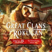The Great Clans of Rokugan: The Collected Novellas Volume Two B0BMGXLMHP Book Cover