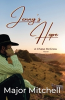 Jenny's Hope: A Chase McGraw Novel 1735129798 Book Cover