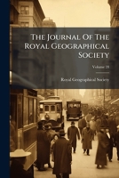The Journal Of The Royal Geographical Society, Volume 28... 1278340521 Book Cover