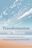 Transformation in Theosis B0DZT2QDYJ Book Cover