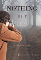 Nothing But Dust 1450236081 Book Cover