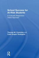 School Success for At-Risk Students: A Culturally Responsive Tiered Approach 1138104892 Book Cover