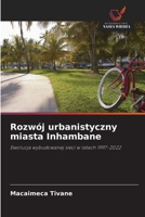Rozwój urbanistyczny miasta Inhambane (Polish Edition) 6209018416 Book Cover